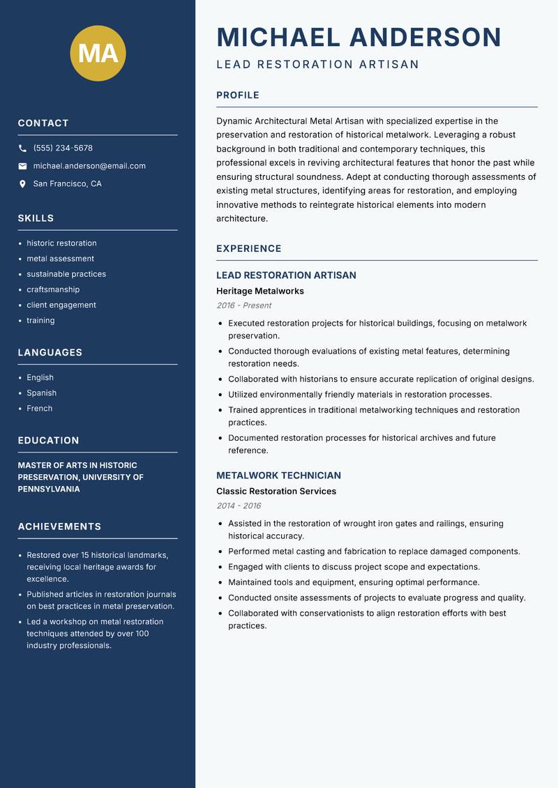 Architectural Metal Artisan resume sample — Lead Restoration Artisan focus